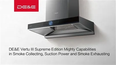 Lansman Duyurusu: Vertu III Range Hood'un Supreme Sürümü, Duman Toplama, Emiş Gücü ve Duman Tahli...